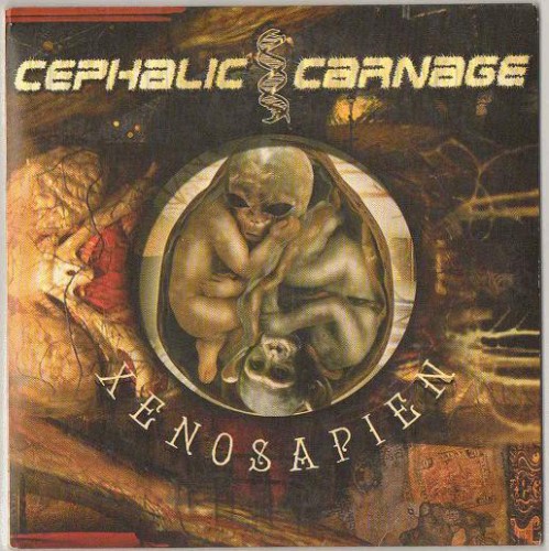 Cephalic Carnage - Xenosapien